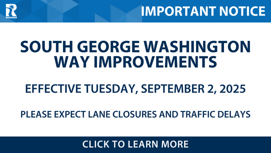 South George Washington Way Improvements Effective Tuesday, September 2, 2025 please expect lane closures and traffic delays